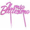 Cake Topper Il Mio Battesimo in Plexiglas ad effetto specchio colore rosa lunga 20 cm