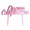 Cake Topper Buon Compleanno in Plexiglas ad effetto specchio colore rosa lunga 20 cm